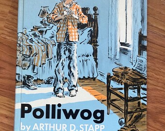 Polliwog, by Arthur D. Stapp, Pictures by Charles Geer, 1962