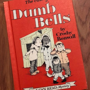 The Case of the Dumb Bells, by Crosby Bonsall, An I CAN READ Mystery