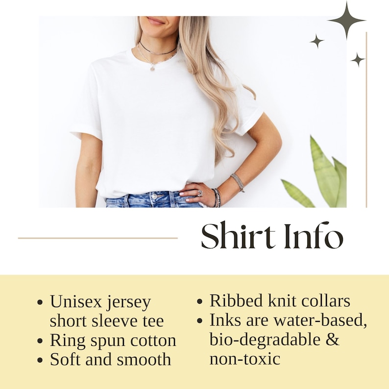 May include: White short-sleeve t-shirt with a ribbed knit collar. The shirt is made of ring-spun cotton and is soft and smooth. The inks are water-based, biodegradable, and non-toxic.