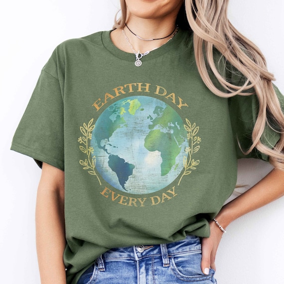 Earth Day Shirt, Every Day is Earth Day Ecology Shirt Environmental Gift for Friend Planet TShirt Nature Camping Shirt Reduce Reuse Recycle