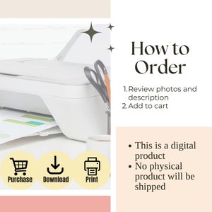 May include: A white printer with a sheet of paper in the tray.  The image also includes three icons: a shopping cart, a download arrow, and a printer.  The text "How to Order" is in large, bold letters.  The text "1. Review photos and description" and "2. Add to cart" is below the title.  The text "This is a digital product" and "No physical product will be shipped" is below the icons.