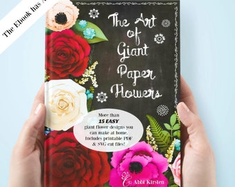 Large Paper Flower Templates, Paper Flower SVG, PDF Printables, The Art of Giant Paper Flowers EBOOK