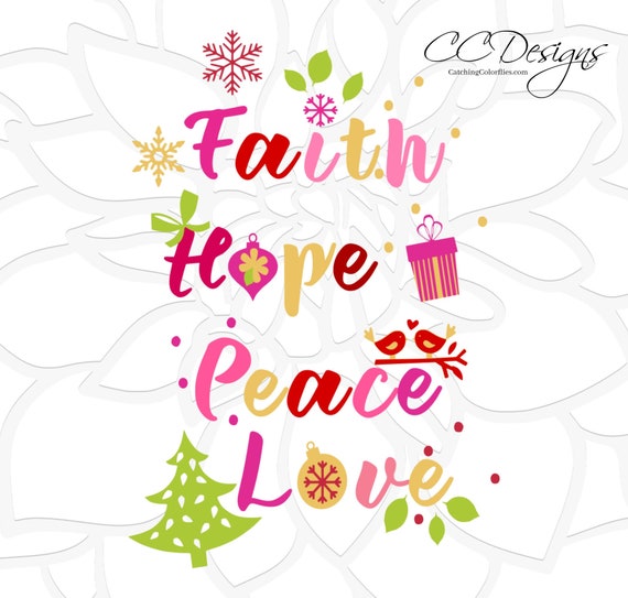 Download Christmas Svg Cut Files Christmas Cut File Christmas Tree Svg Holiday Svg Faith Hope Peace Love Svg Cut Files For Cricut And Silhouette By Catching Colorflies Catch My Party