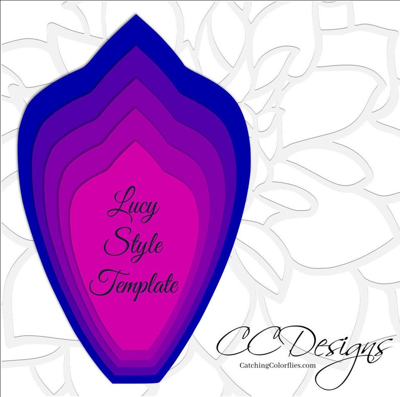 May include: A layered paper flower template in shades of blue, purple, and pink. The template is labeled "Lucy Style Template" and "CC Designs CatchingColorflies.com".