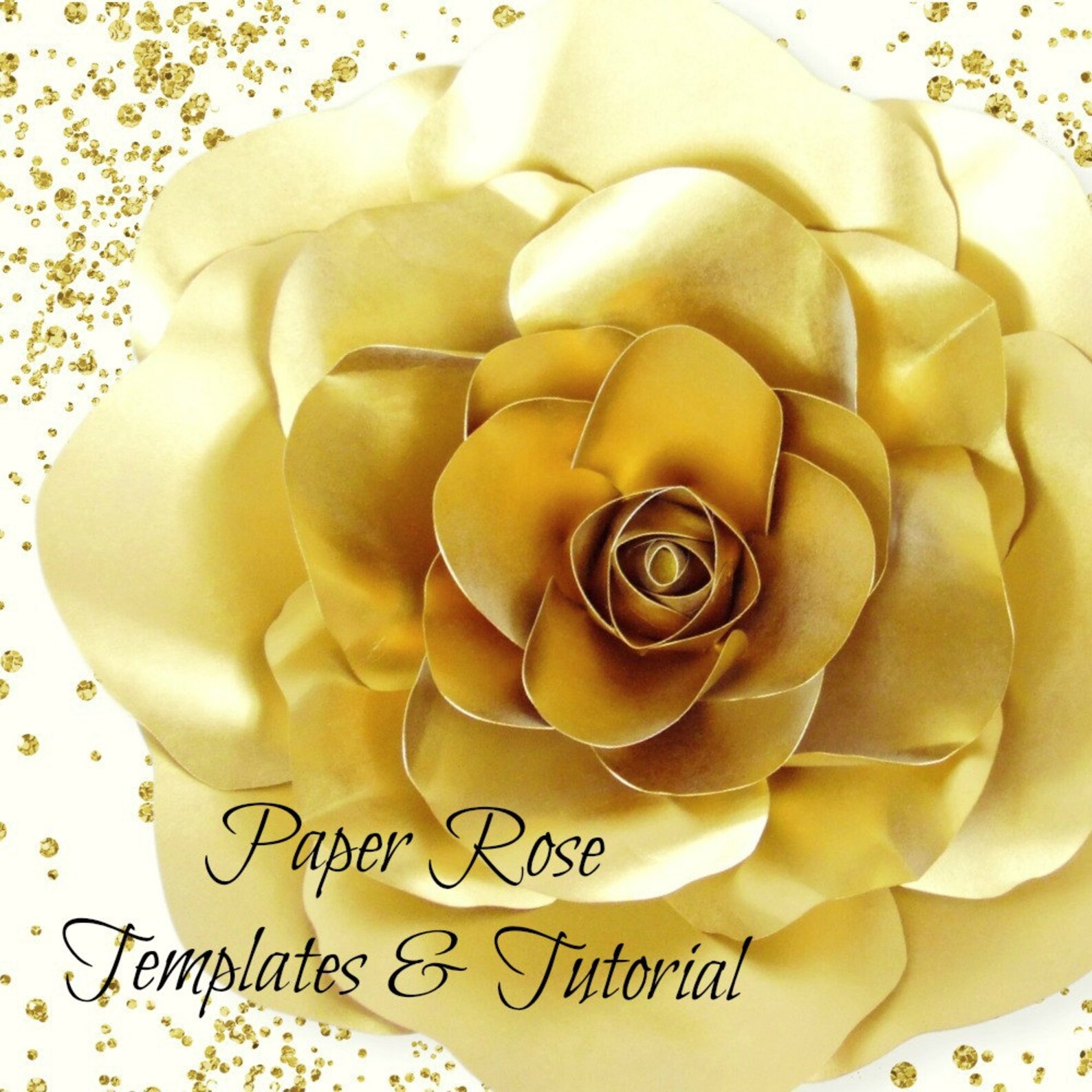 Gold Paper Rose Template & Tutorials, Giant Paper Flower Patterns and ...