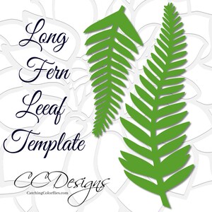 May include: A printable template for creating long fern leaves. The template features two fern leaves in a green color. The text "Long Fern Leaf Template" and "CC Designs" is included in the image.