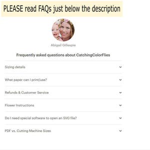 May include: A screenshot of a website with a list of frequently asked questions about digital downloads. The questions include sizing details, paper type, refunds, customer service, flower instructions, SVG file opening, and PDF vs. cutting machine sizes.