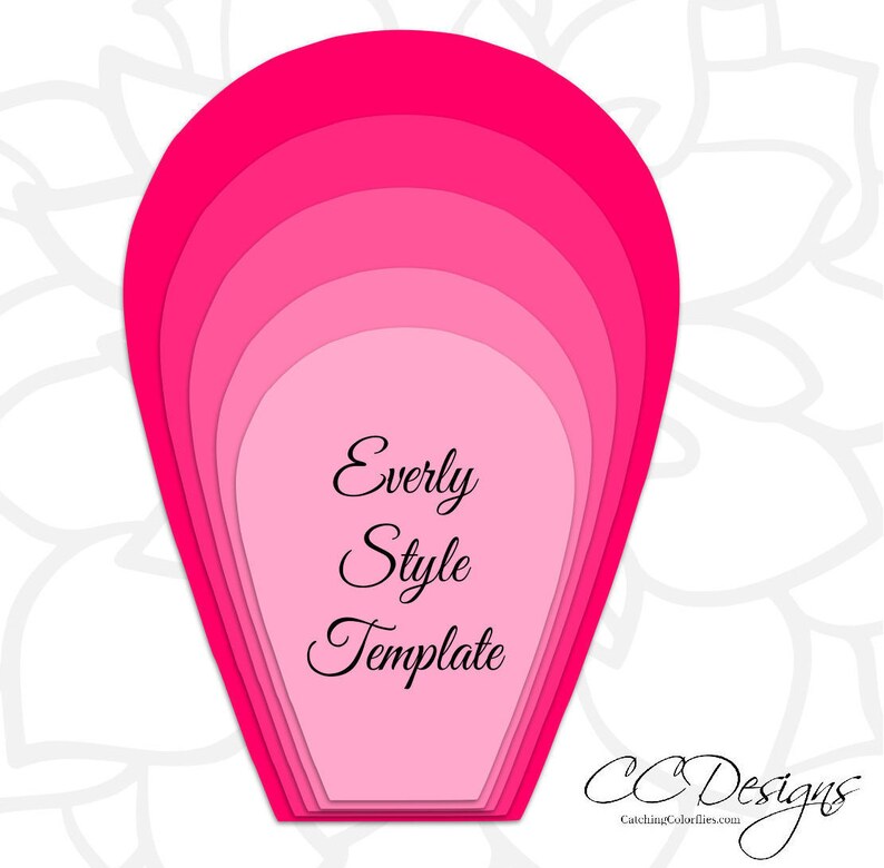 May include: Pink paper flower template with seven layers, labeled "Everly Style Template" and "CC Designs CatchingColorflies.com".