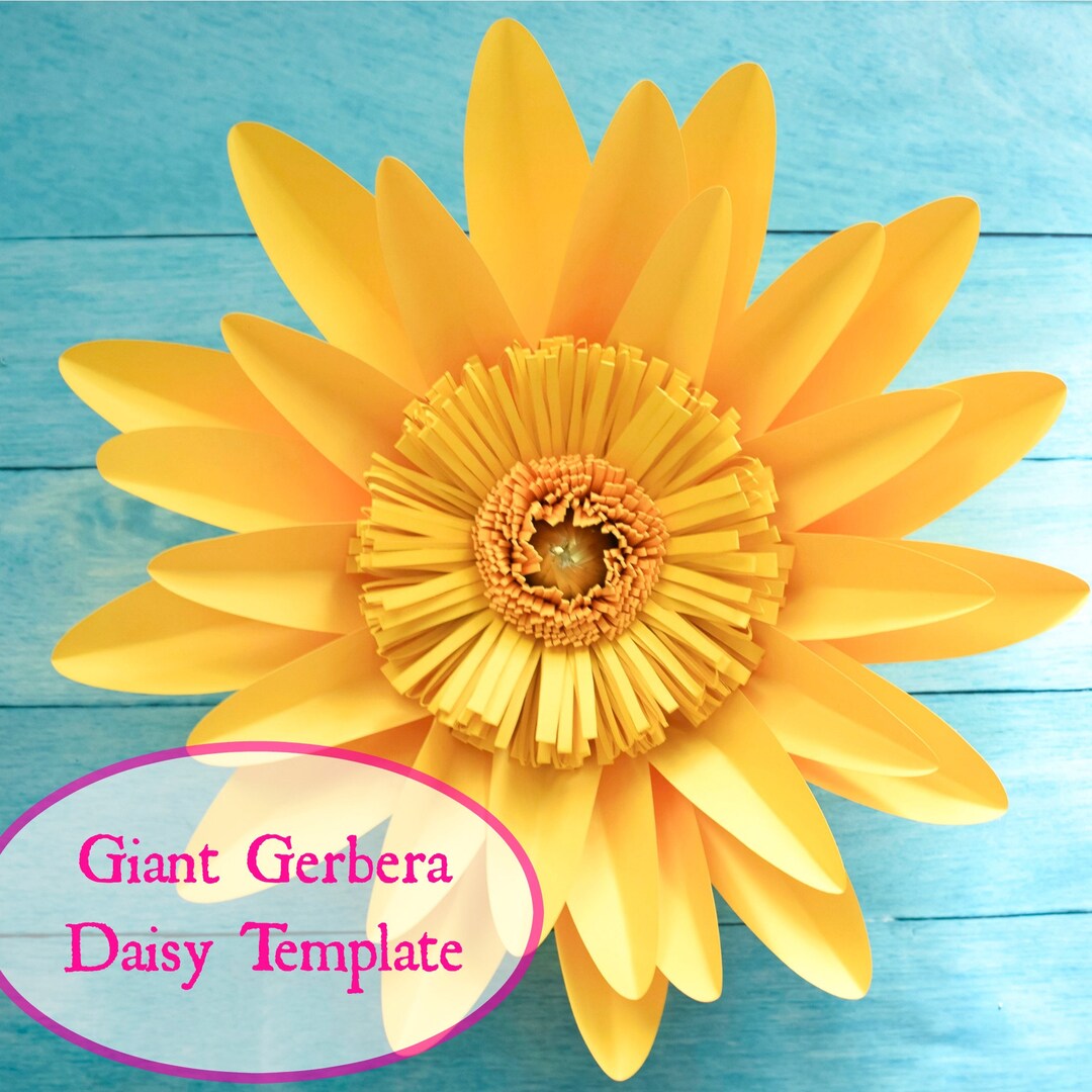 Giant Gerbera Daisy Paper Flower Template and Tutorial, Large Paper ...