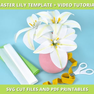 Crepe Paper Easter Lily Template and Tutorial Lily SVG File image 2
