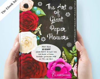 簡単な巨大紙の花のテンプレートとチュートリアル、DIY フラワー テンプレート、大きな紙の花、巨大紙の花のアート EBOOK