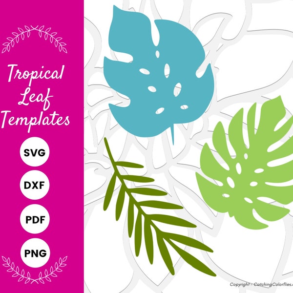 Monstera Leaf Templates, Leaf SVG Cut Files for Cricut or Silhouette, Leaves for Giant Paper Flowers, Hawaiian Leaves