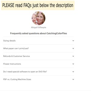 May include: A screenshot of a website with a list of frequently asked questions about digital downloads. The questions include sizing details, paper type, refunds, customer service, flower instructions, SVG file opening, and PDF vs. cutting machine sizes.