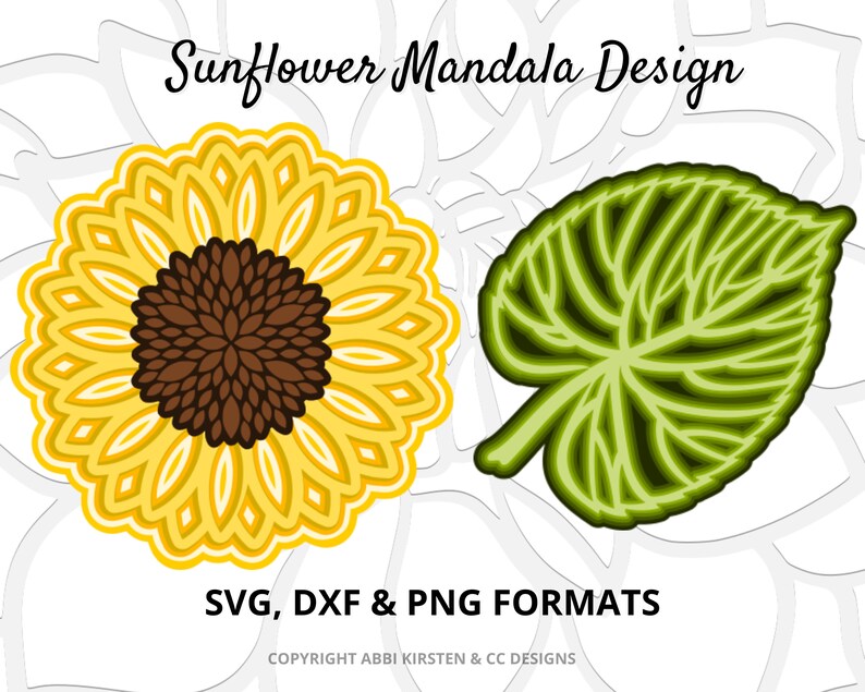 K&ouml;nnte beinhalten: Ein digitales Design mit einem gelben Sonnenblumen-Mandala und einem gr&uuml;nen Blatt. Das Design ist in den Formaten SVG, DXF und PNG verf&uuml;gbar. Der Text "Sunflower Mandala Design" befindet sich oben im Bild. Der Text "SVG, DXF & PNG FORMATS" befindet sich unten im Bild. Der Text "COPYRIGHT ABBI KIRSTEN & CC DESIGNS" befindet sich unten im Bild.