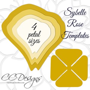 May include: Four yellow paper flower petal templates in different sizes. The templates are labeled "Sybelle Rose Templates" and "4 petal sizes".