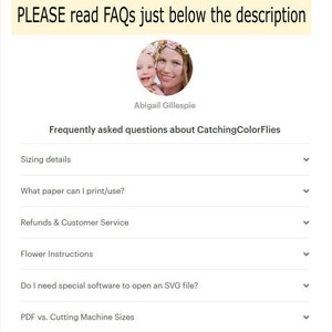 May include: A screenshot of a website with a list of frequently asked questions about digital downloads. The questions include sizing details, paper type, refunds, flower instructions, SVG file opening, and PDF vs. cutting machine sizes.