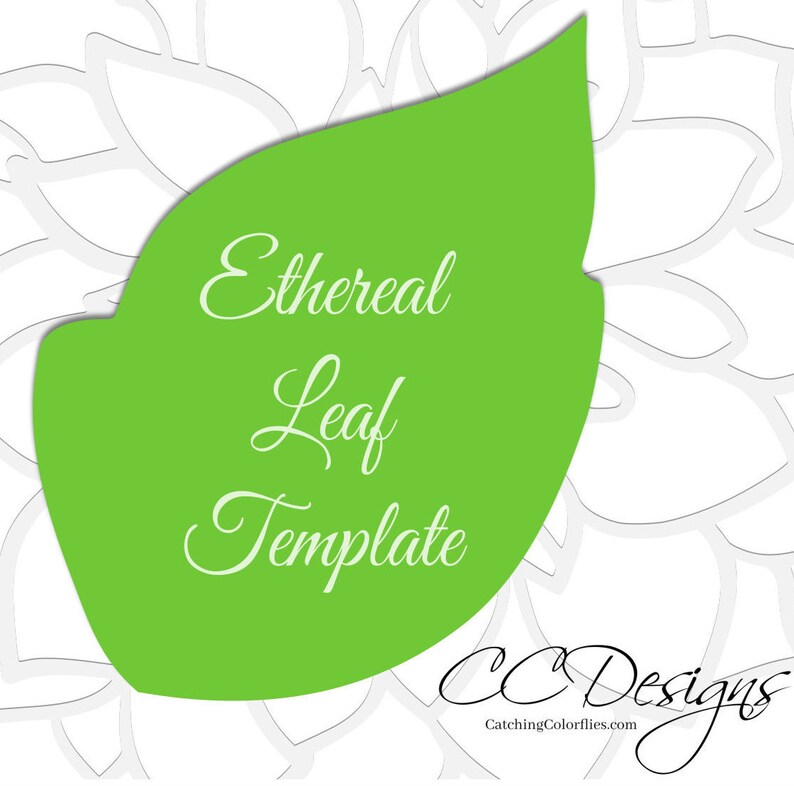 May include: A green leaf-shaped template with the text "Ethereal Leaf Template" and the logo "CC Designs CatchingColorflies.com" at the bottom.