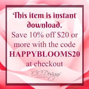 Puede incluir: Rosa rosa y blanca con texto que dice: "Este art&iacute;culo es una descarga instant&aacute;nea. Ahorra un 10% en 20 &euro; o m&aacute;s con el c&oacute;digo HAPPYBLOOMS20 en la caja CCDesigns CatchingColorflies.com"
