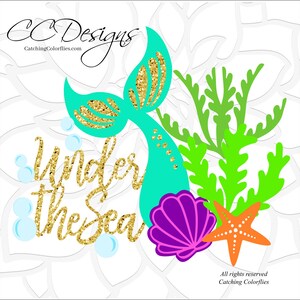 May include: Gold glitter "Under the Sea" text with a turquoise mermaid tail, a purple seashell, and an orange starfish on a white background.