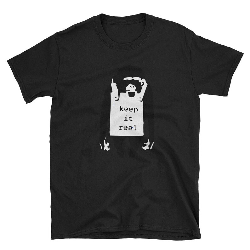 Banksy Monkey Keep it Real T-Shirt | Etsy
