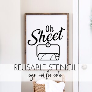 Oh Sheet STENCIL a Reusable DIY Toilet Humor craft stencil for you bathroom signs