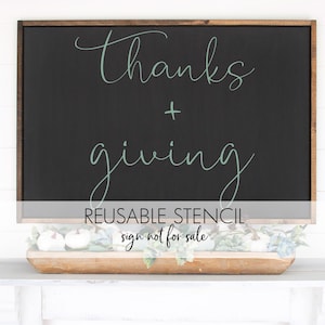 Thanks + Giving STENCIL- a Reusable DIY craft stencil for your autumn, Thanksgiving, signs, walls and everything.