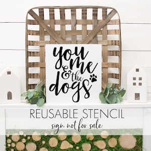 you me & the dogs STENCIL | Reusable DIY Craft Stencil