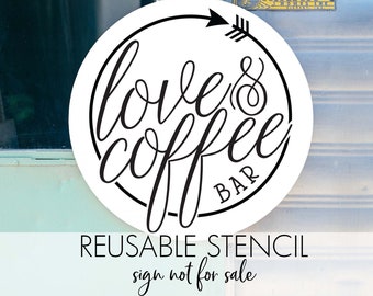 Love & Coffee Bar STENCIL  a Reusable DIY Craft Stencil that comes in multiple sizes