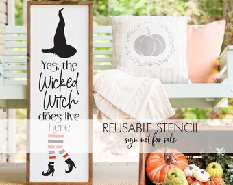 Sí, la Bruja Malvada vive aquí Porch STENCIL una plantilla reutilizable para todas sus necesidades de bricolaje, incluidos los letreros de madera.
