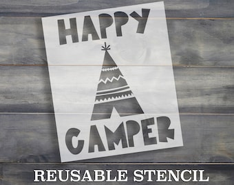 Happy Camper STENCIL | Laser Cut | Reusable | Multiple Sizes | Fast Shipping