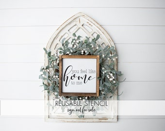 you feel like home to me STENCIL | Reusable DIY Craft Stencil
