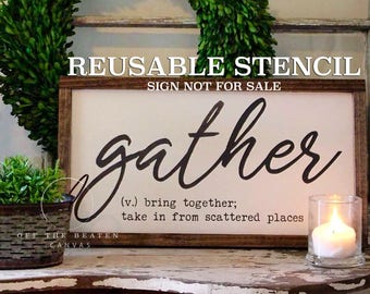 gather, (v.) bring together; take in from scattered places STENCIL | Laser Cut | Reusable | Multiple Sizes | Thanksgiving Stencils