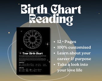 May include: A black and white birth chart reading with a title that says "Your Birth Chart". The chart is surrounded by stars. The text below the chart says "12+ Pages", "100% customised", "Learn about your career & purpose", and "Take a look into your love life".