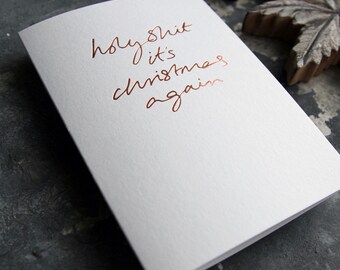 ¡Mierda! ¡Es Navidad otra vez! Tarjeta navideña de lujo estampada a mano, tarjeta festiva