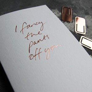 I Fancy The Pants Off You - Valentinstag, Jubiläum, Freundschaft Hand folierte Karte
