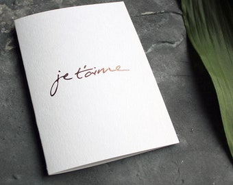 Je T'aime - Valentine's Card, Love, Friendship, Relationship, Anniversary, Birthday Card