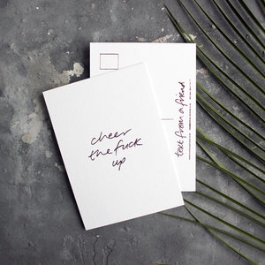 Cheer The Fuck Up - Amicizia, Divorzio, Maleducato, Divertente, Guariti presto, Pensando a te Cartolina in lamina d'oro rosa