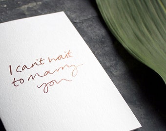 I Can't Wait To Marry You - Wedding Card, Engagement Card, On Your Wedding Day, Bride or Groom To Be, Love Note