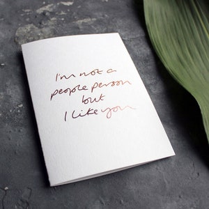 Je ne suis pas une personne de peuple, mais je t’aime - Valentine, Drôle, Amour, Rencontres, Relation, Amitié, Anniversaire, Anniversaire Rose Gold Card