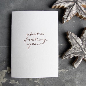 What A fucks Year - Hand folierte Freundschafts-/Weihnachtskarte