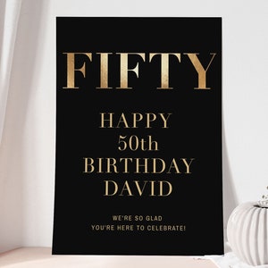 50th Birthday Welcome Sign Black And Gold, Simple 50th Black and Gold Poster, Elegant Birthday sign for Men Women, Editable Gold Sign