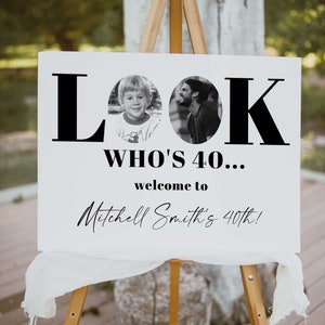 ADEN Look Who's 40 Welcome Sign, 40th Welcome Poster, 40th Poster with Photo, Simple Black and White 40th Sign, Male 40th Welcome Sign, 40th