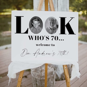 Look Who's 70 Welcome Sign, 70th Welcome Poster, 70th Poster with Photo, Simple Black and White 70th Sign, Male 70th Welcome Sign