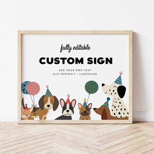 Puppy Birthday Custom Sign, Puppy Pawty, Dog Birthday Sign, Dog 1st Birthday, Puppy Adoption Birthday, Editable, Editable Sign, Printable