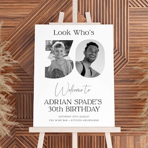 30th Willkommensschild, Look Who&#39;s 30 Willkommensschild, 30th Poster mit Foto, Modernes 30th Willkommensschild, Geburtstagsgrüße Poster