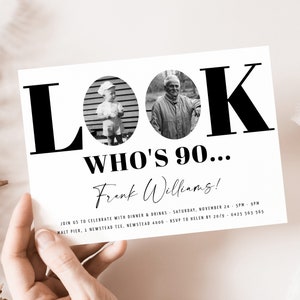 Look Who's 90 Funny Birthday Invitation, 90th Invitation with photo, 90th Birthday Invitation for Men, Simple 90th Invite, Male 90th Invites