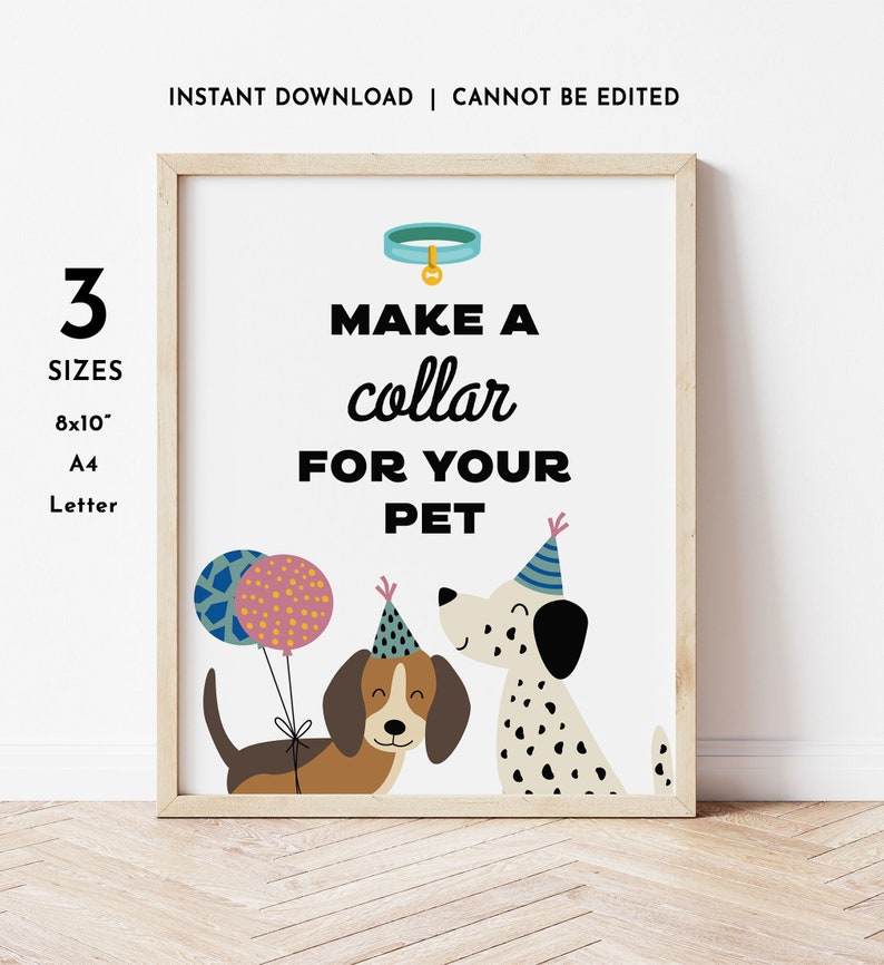 May include: Printable digital download of a poster with two dogs wearing party hats and holding balloons. The text reads "Make a collar for your pet".