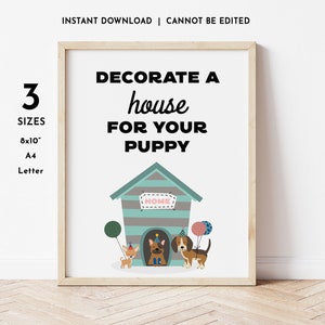May include: Printable art print featuring a cartoon house with a sign that says "HOME" and three dogs wearing party hats. The text reads "Decorate a house for your puppy".