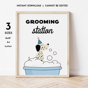 May include: A printable sign with a cartoon dog wearing a party hat and taking a bath in a blue tub with white bubbles. The sign says "Grooming Station" in black text. The sign is available in three sizes: 8x10 inches, A4, and Letter.