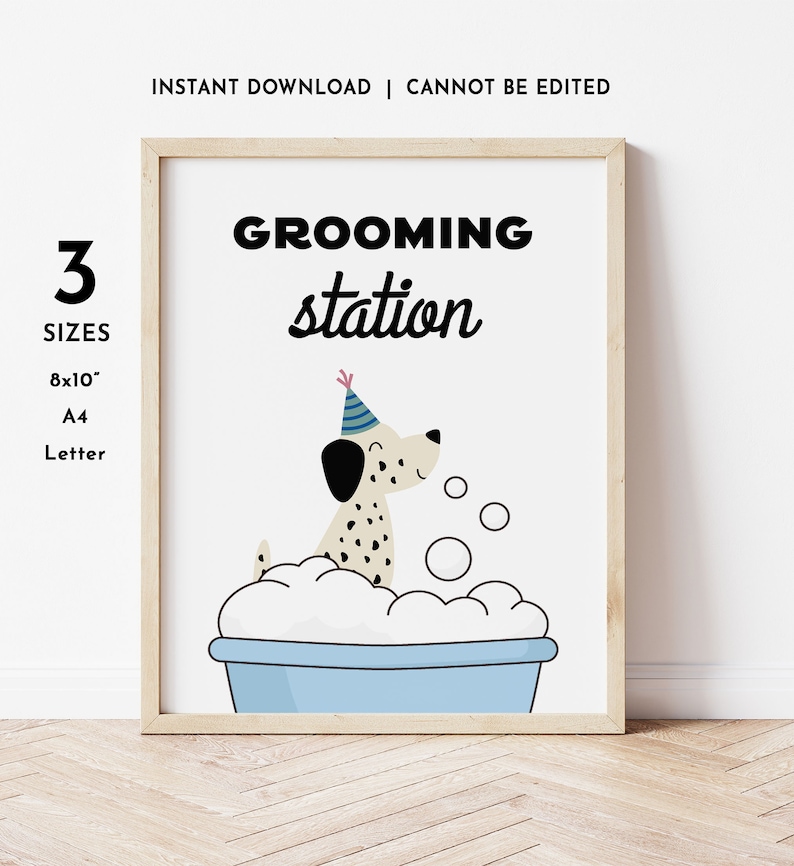 May include: A printable sign with a cartoon dog wearing a party hat and taking a bath in a blue tub with white bubbles. The sign says "Grooming Station" in black text. The sign is available in three sizes: 8x10 inches, A4, and Letter.